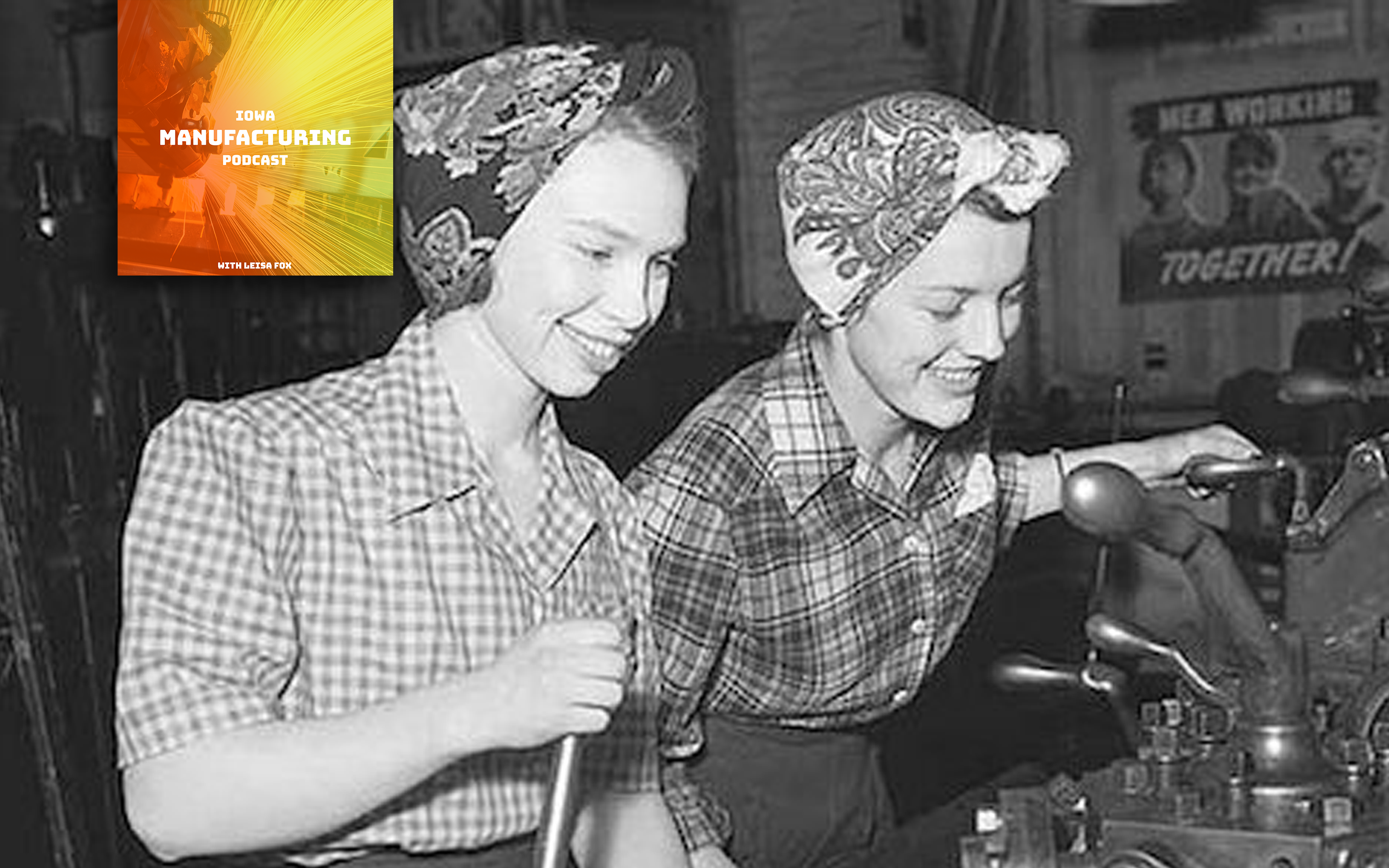 TWI Methodology’s Comeback: Transforming Iowa Manufacturing with Dave Machovsky