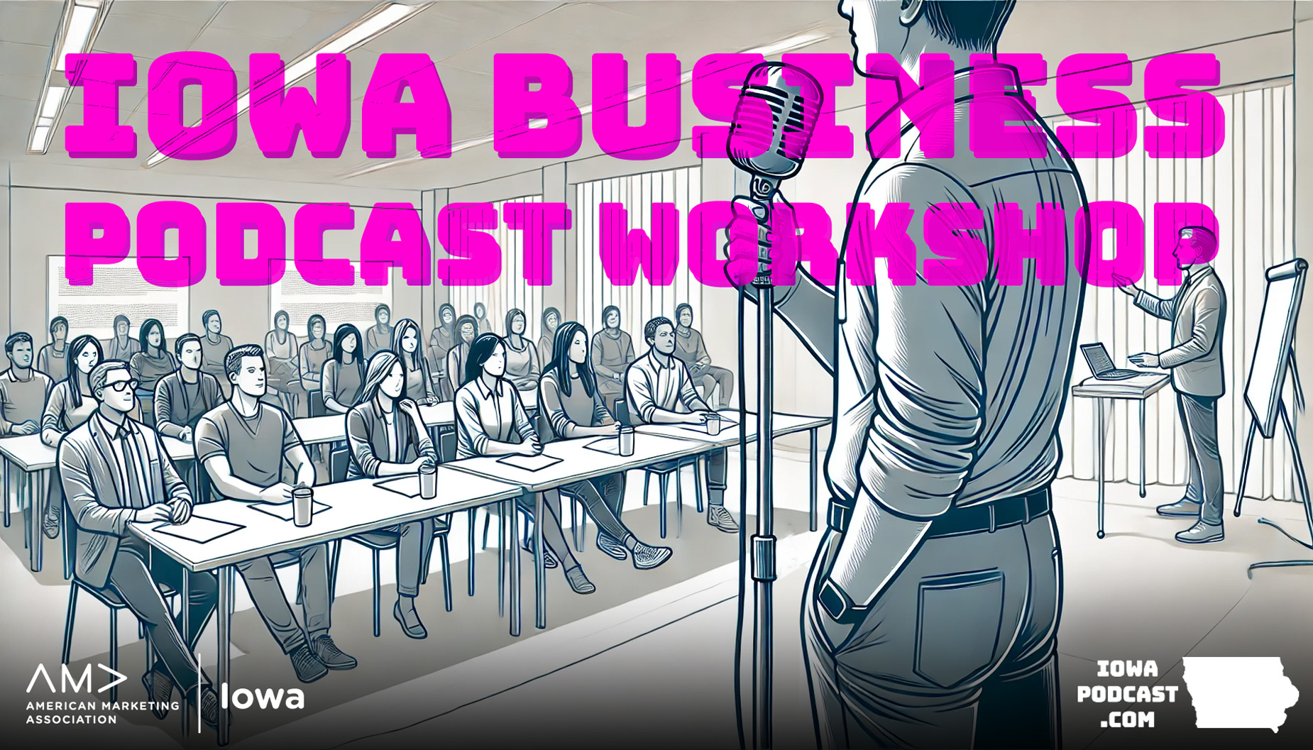 Iowa Business Podcast Workshop