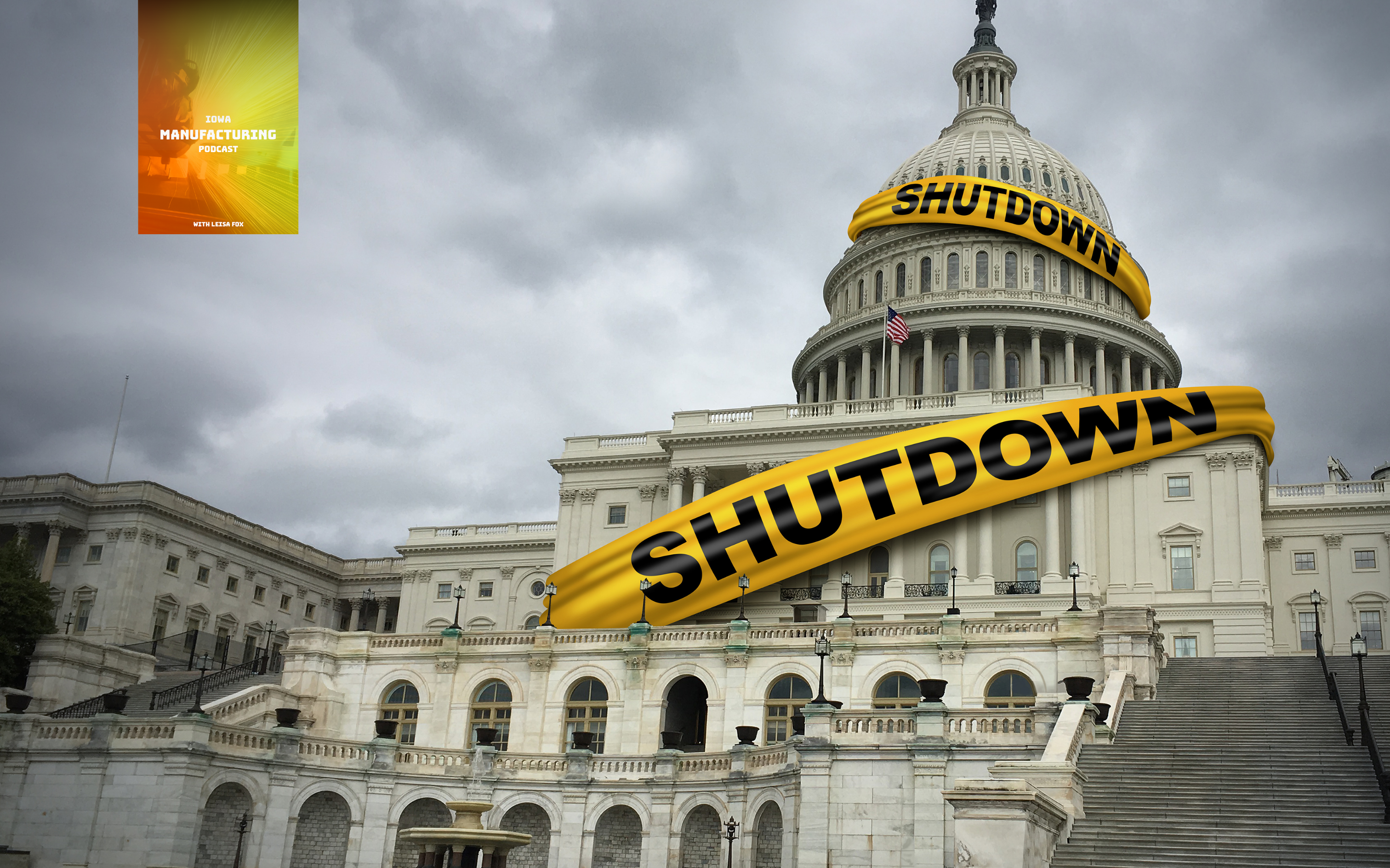 Shutdown and Showdown: What D.C.’s Gridlock Means for Iowa Manufacturers