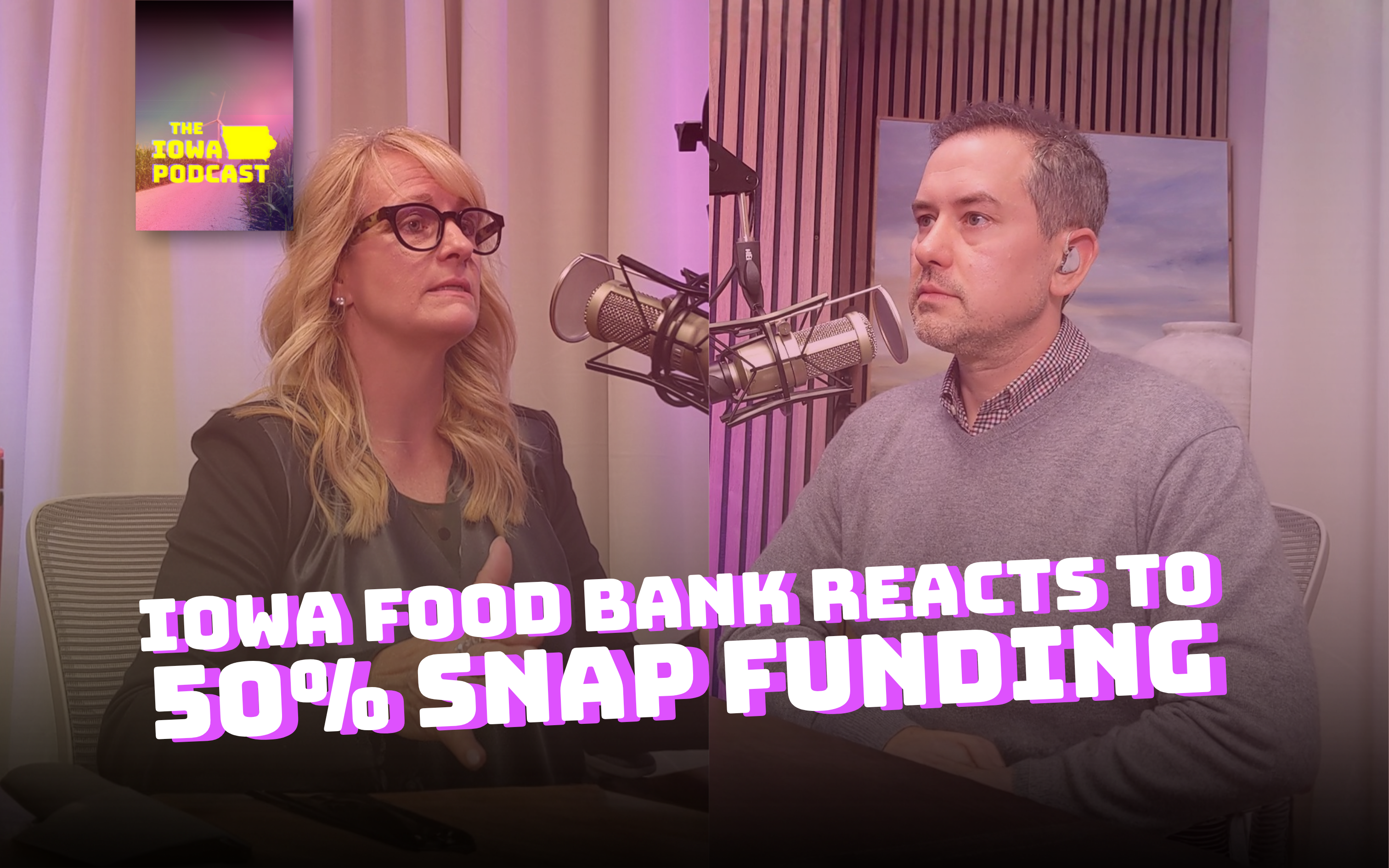 Food Bank of Iowa CEO on SNAP Lapse and Coming Storm